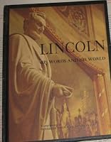 LINCOLN: His Words and His World B00FAX7PYG Book Cover
