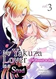 My Yakuza Lover is a Stud ~100 Rounds in Bed~ Vol.3(Romance Manga) (English Edition)