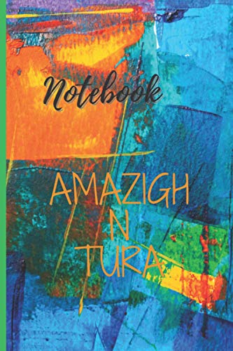 NOTEBOOK : AMAZIGH N TURA: lined notebook -160 pages - large ( 6 X 9 inches )