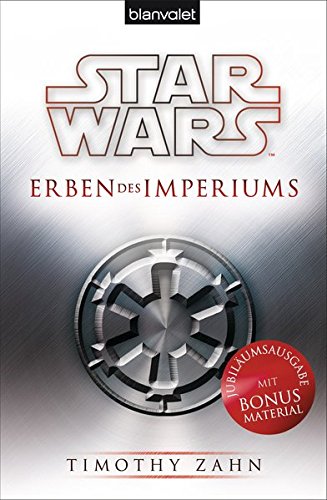 Star Wars™ Erben des Imperiums (Die Thrawn-Trilogie (Legends), Band 1) Star Wars™ Erben des Imperiums (Die Thrawn-Trilogie (Legends), Band 1)