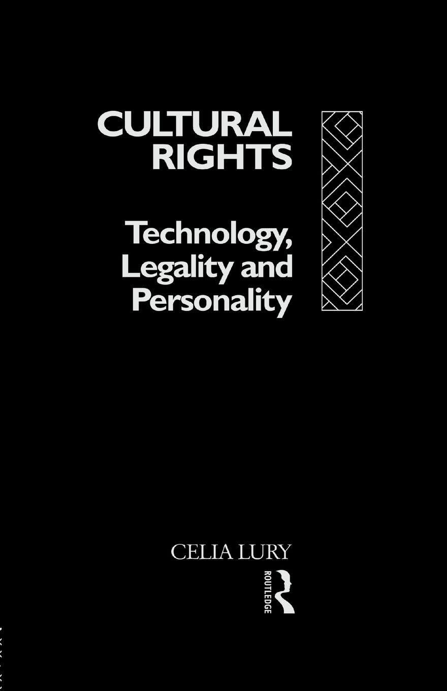 Cultural Rights: Technology, Legality and Personality (International Library of Sociology)