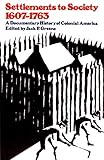 Settlements to Society, 1607-1763: A Documentary History of Colonial America