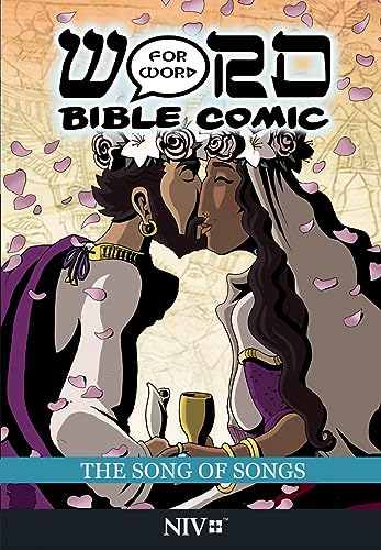 The Song Of Songs: Word For Word Bible Comic: Niv Translation