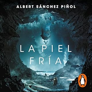 La piel fría [Cold Skin] Audiolibro Por Albert Sánchez Piñol, Claudia Ortego Sanmartín arte de po