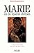 Produktbild Marie, clé du mystère chrétien: La plus proche des hommes, parce que la plus proche de Dieu
