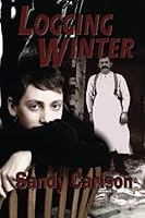 Logging Winter 0989409236 Book Cover