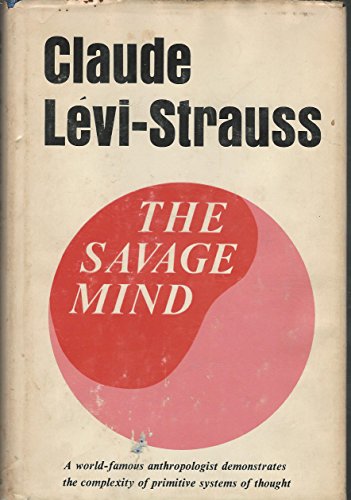 The Savage Mind (The Nature of Human Society Se... B01N9YY4MD Book Cover