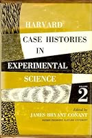 Harvard Case Histories in Experimental Science, Vols. I and II 0674374002 Book Cover