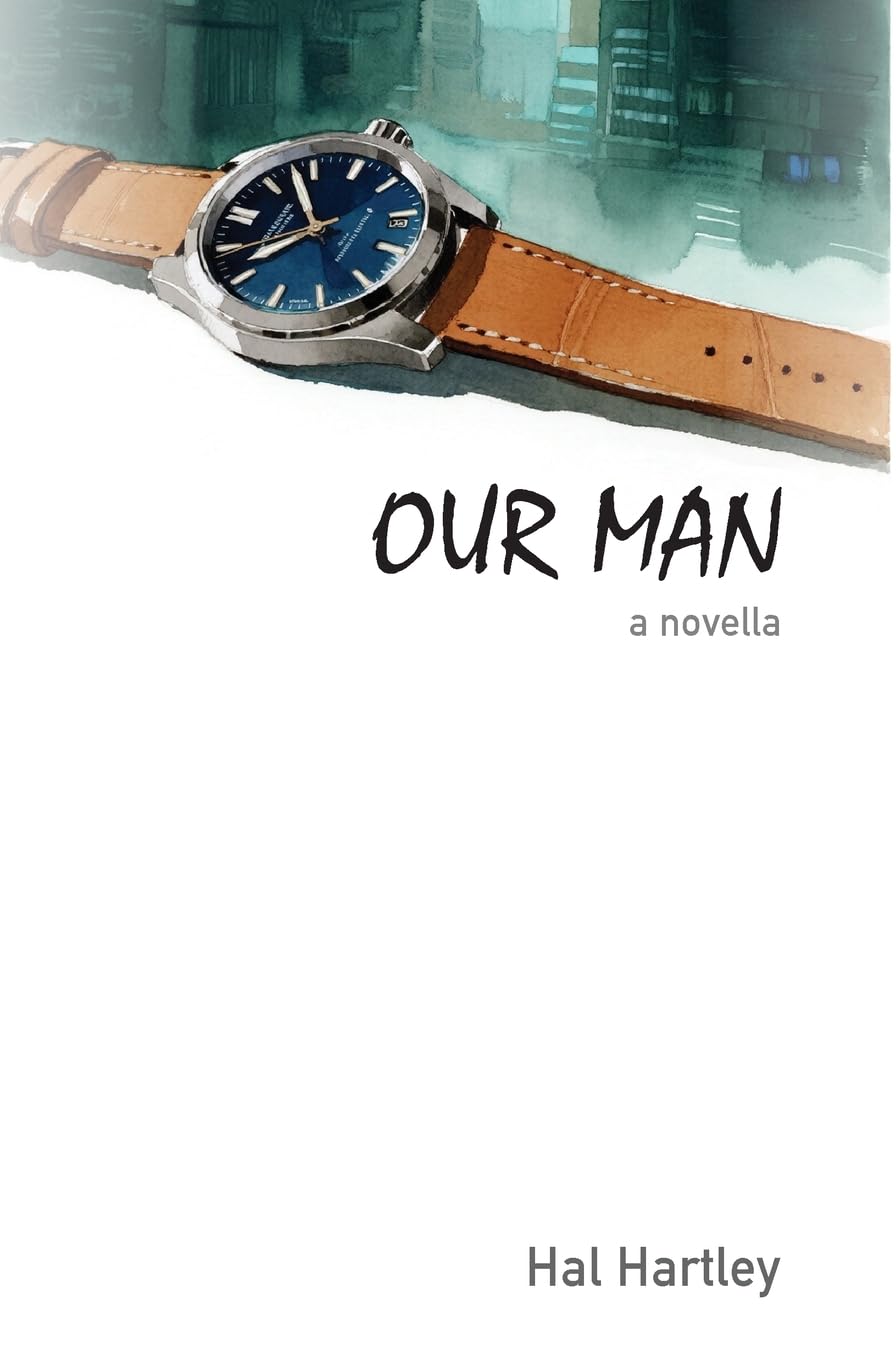Our Man: a novella