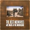 Primitives by Kathy 27375 Distressed Wood Box Frame 10 x 10 Inches Memories are Made at The Mountains