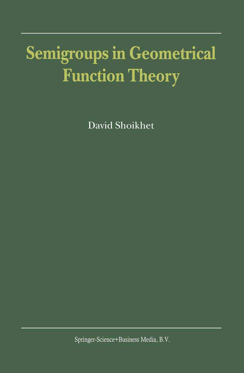 Semigroups in Geometrical Function Theory view 3