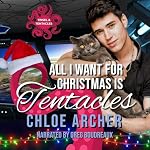 Cover of All I Want for Christmas is Tentacles