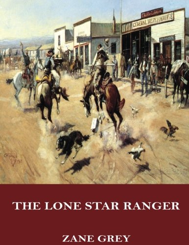 The Lone Star Ranger 154695158X Book Cover