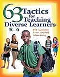 63 Tactics for Teaching Diverse Learners, K-6