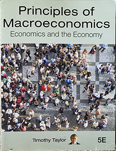Principles of Macroeconomics Economics and the Economy 5th