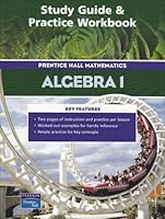 Study Guide and Practice Workbook - Prentice Hall Mathematics: Algebra 1 0131254502 Book Cover