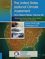 Monitoring Climate Change and Its Impacts: Physical Climate Indicators: Nca Report Series, Volume 5b 1511791306 Book Cover
