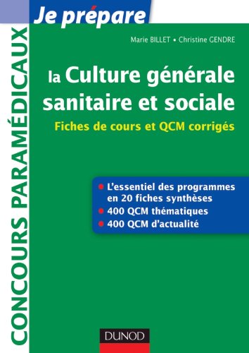 La culture générale sanitaire et sociale - Fiches de cours et QCM corrigés