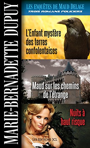 Télécharger Les Enquêtes de Maud Delage, volume 4: L'Enfant mystère des terres confolentaises, Maud sur les ch livre En ligne