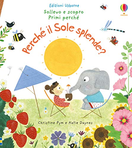 Perché il sole splende? Ediz. a colori: Perche il Sole splende?