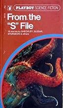 From the “S” File: 16 Stories by Sheckley, Slesar, Sturgeon & Others