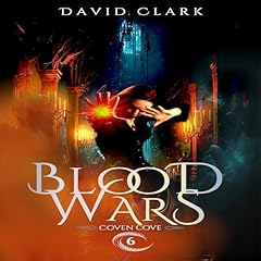 Blood Wars Audiobook By David Clark cover art