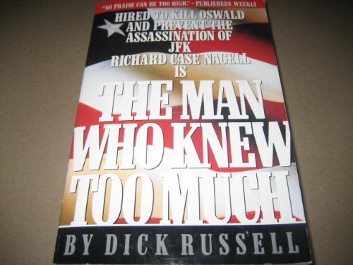 The Man Who Knew Too Much: Hired to Kill Oswald... 0786700297 Book Cover