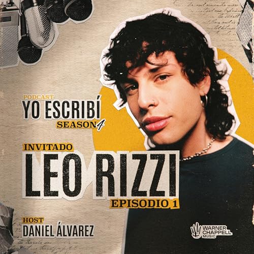 S4 E1: Leo Rizzi Y Yo Escrib&iacute;...Revoluci&oacute;n Azul