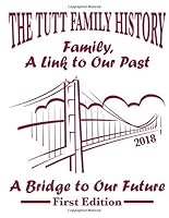 The Tutt Family History 1722448113 Book Cover