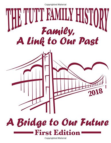 The Tutt Family History