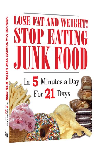 Lose Fat and Weight! Stop Eating Junk Food In 5 Minutes a Day For 21 Days! Easy Weight Loss (DVD plus a Bonus Audio CD) Lose Fat and Weight! Stop Eating Junk Food In 5 Minutes a Day For 21 Days! Easy Weight Loss (DVD plus a Bonus Audio CD)