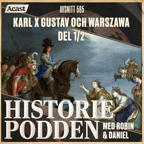 585. Karl X Gustav och Warszawa del 1/2
