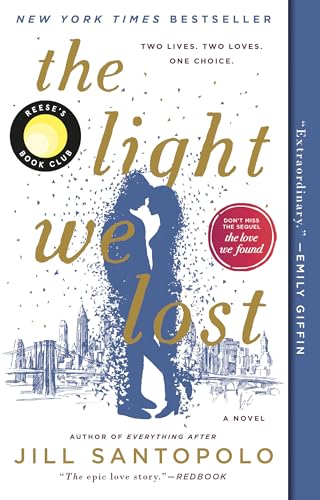 The Light We Lost: Reese's Book Club (A Novel): 1