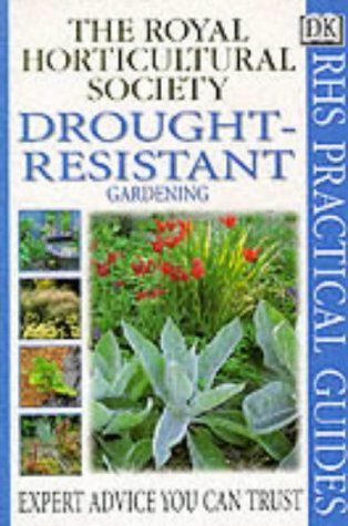 DROUGHT RESISTANT GARDENING (RHS) (RHS Practicals)