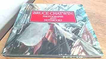 書 PHOTOGRAPHS AND NOTEBOOKS Bruce Chatwin Amazon | The Photographs and Notebooks | Chatwin, Bruce