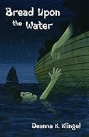 Bread Upon the Water 0977962857 Book Cover