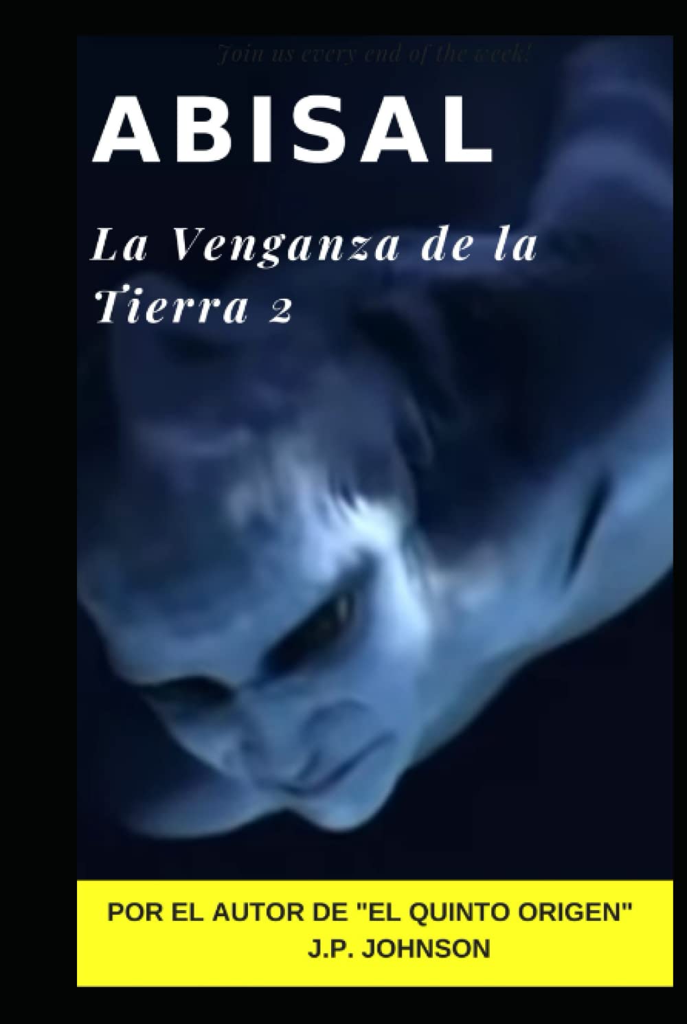 ABISAL. LA VENGANZA DE LA TIERRA 2: La Venganza de la Tierra 2.