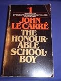 The Honourable Schoolboy; LeCarre, John