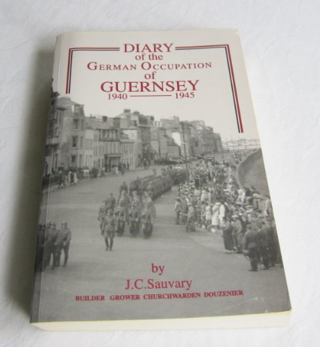 Diary of the German Occupation of Guernsey 1940-1945