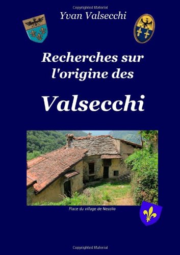 Recherches Sur L'origine Des Valsecchi
