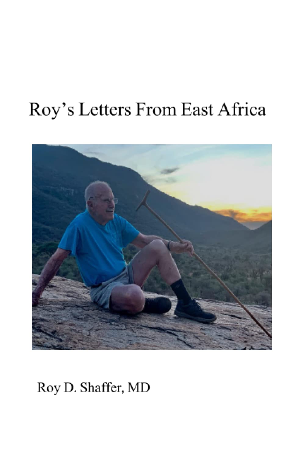 Roy’s Letters From East Africa