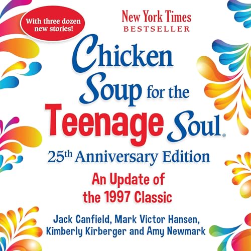 Page de couverture de Chicken Soup for the Teenage Soul 25th Anniversary Edition