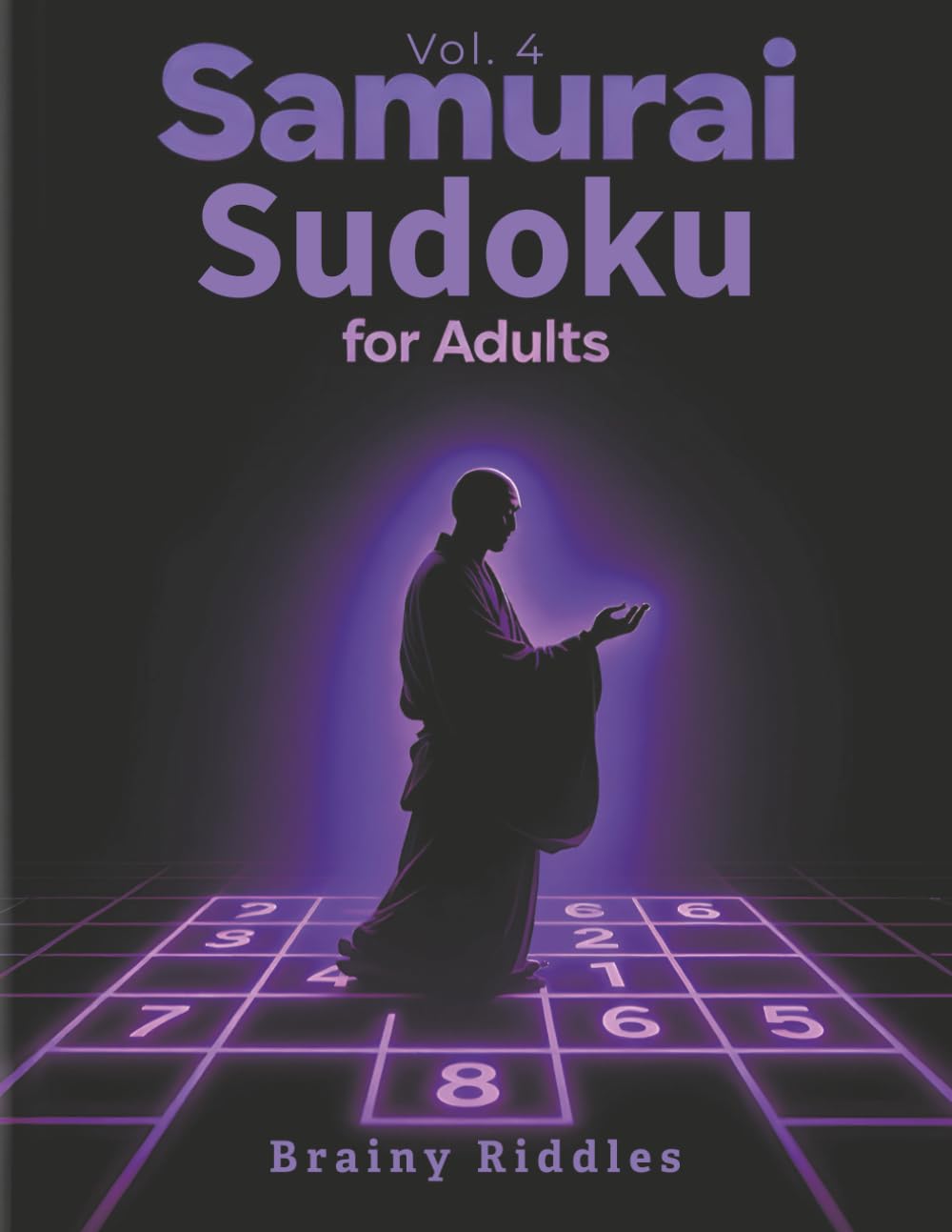 EXPERT LEVEL Samurai Sudoku: Think Human (Vol. 4): 50 Elite Overlapping Logic Challenges for Adults: The Antidote to Digital Passivity and Cognitive Friction Loss (BRAINY RIDDLES: Think Human)