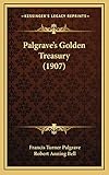 Palgrave's Golden Treasury (1907)