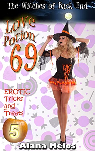 Love Potion 69 The Witches Of Back End Book 5 Kindle Edition By Melos Alana Talbot Rev Jotham Literature Fiction Kindle Ebooks Amazon Com Love Potion 69 The Witches Of Back End Book 5 Kindle Edition By Melos Alana Talbot Rev Jotham Literature Fiction Kindle Ebooks Amazon Com