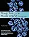 Manipulating the Mouse Embryo: A Laboratory Manual, Fourth Edition