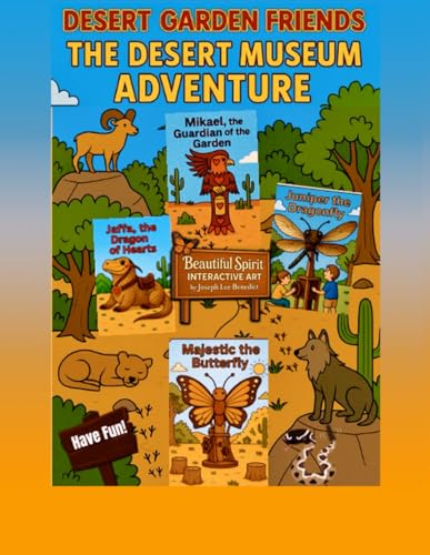 Desert Garden Friends: The desert Museum Adventure