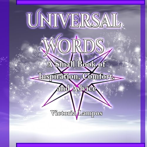 Universal Words A Small Book of Inspiration, Comfort, and