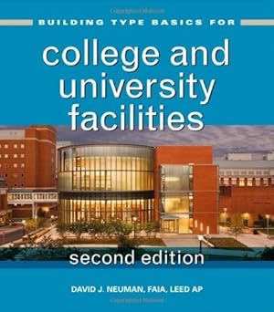 Building Type Basics for College and University Facilities by Neuman, David J. (2013) Hardcover book cover