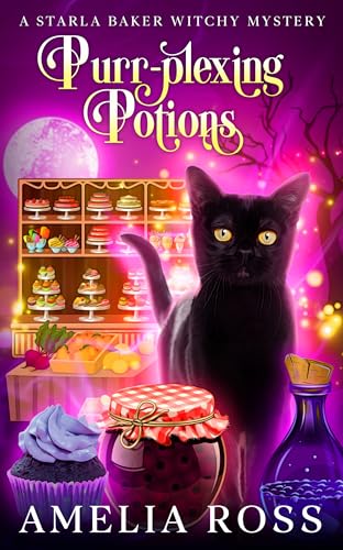 Purr-plexing Potions: A Starla Baker Witchy Mystery Book 2
